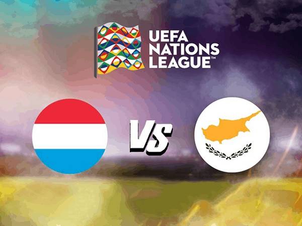 Nhận định Luxembourg vs Síp 20h00, 10/10 – UEFA Nations League