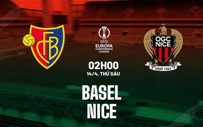 Nhận định Basel vs Nice – 2h00 ngày 14/4