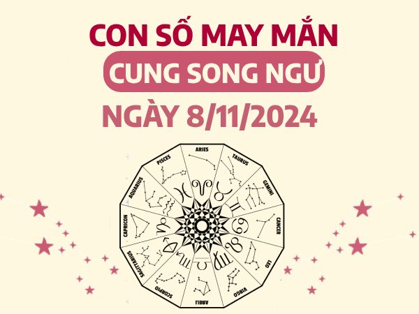 Con số may mắn của cung Song Ngư ngày 8/11/2024 dễ đón lộc