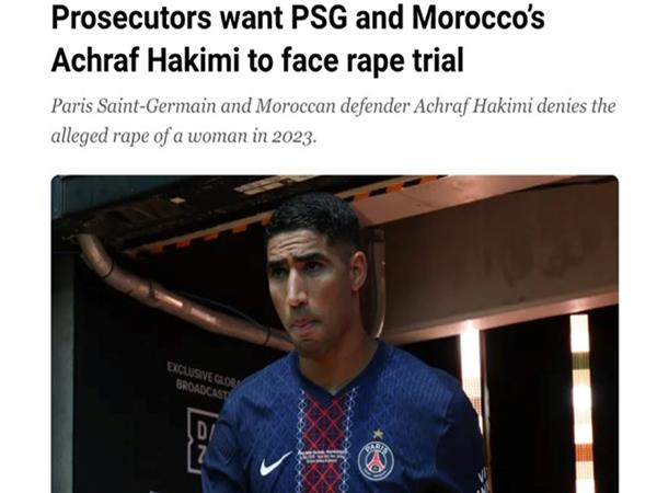 Tin CLB PSG: Hakimi có nguy cơ phải ngồi tù
